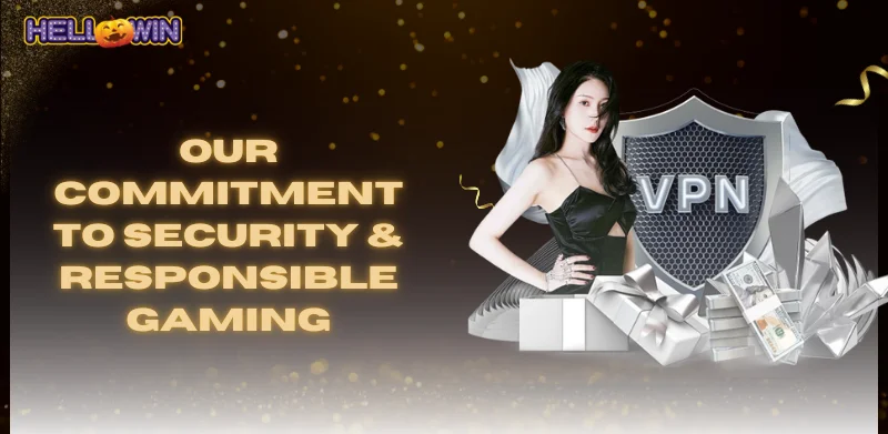 About us 3 our commitment to security and responsible gaming
