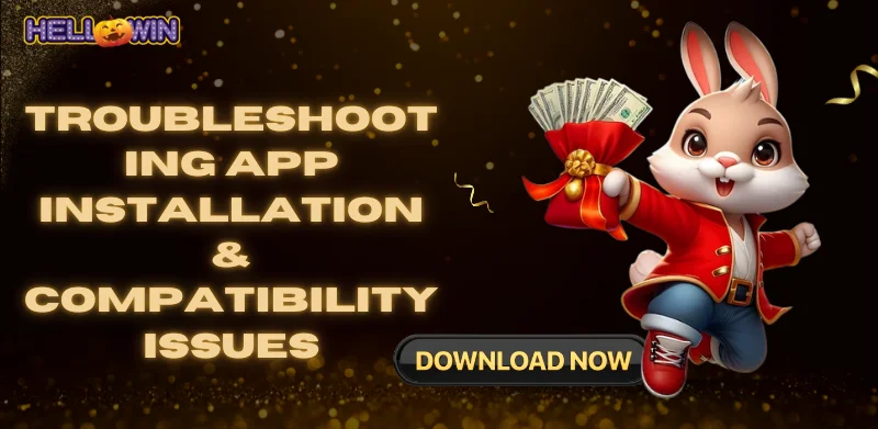 Hellowin App 3 troubleshooting app installation and compatibility issues